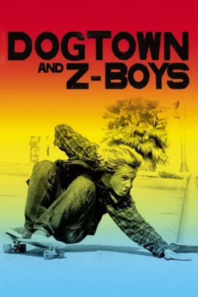 Доґтаун та Z-Boys