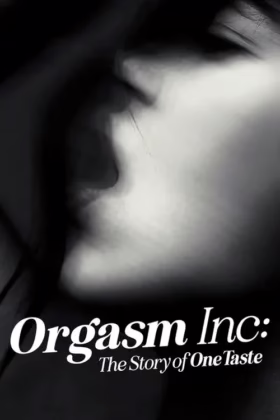 Оргазм Інк.: Історія OneTaste